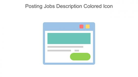 Posting Jobs Description Colored Icon in powerpoint pptx png and editable eps format