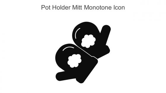 Pot Holder Mitt Monotone Icon In Powerpoint Pptx Png And Editable Eps Format