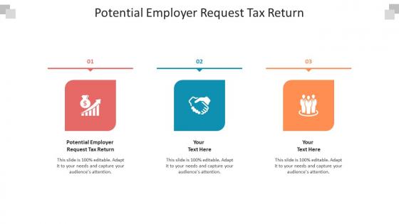 Potential employer request tax return ppt powerpoint presentation infographics example cpb