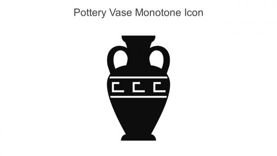 Pottery Vase Monotone Icon In Powerpoint Pptx Png And Editable Eps Format