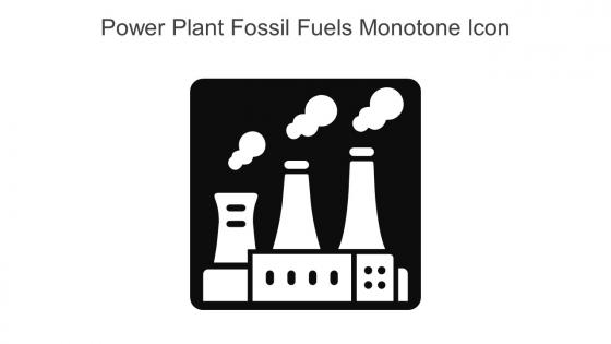 Power Plant Fossil Fuels Monotone Icon In Powerpoint Pptx Png And Editable Eps Format