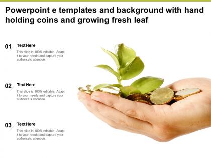 Powerpoint e templates and background with hand holding coins and growing fresh leaf