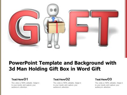 Powerpoint template and background with 3d man holding gift box in word gift
