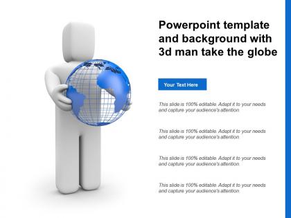 Powerpoint template and background with 3d man take the globe