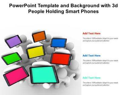 Powerpoint template and background with 3d people holding smart phones