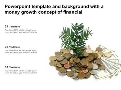 Powerpoint template and background with a money growth concept of financial