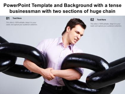 Powerpoint template and background with a tense businessman with two sections of huge chain