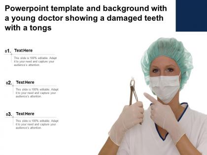 Powerpoint template and background with a young doctor showing a damaged teeth with a tongs