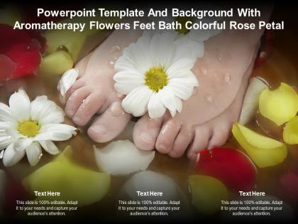 Powerpoint template and background with aromatherapy flowers feet bath colorful rose petal