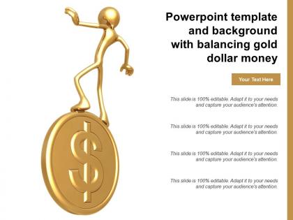 Powerpoint template and background with balancing gold dollar money