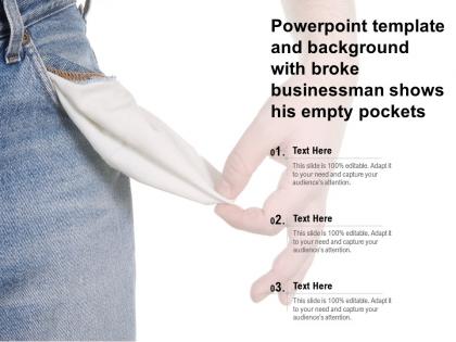 Powerpoint template and background with broke businessman shows his empty pockets