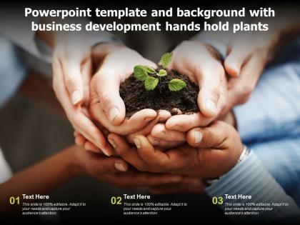 Powerpoint template and background with business development hands hold plants