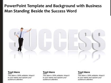 Powerpoint template and background with business man standing beside the success word