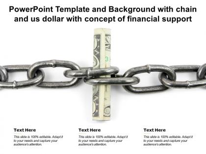 Powerpoint template and background with chain and us dollar with concept of financial support
