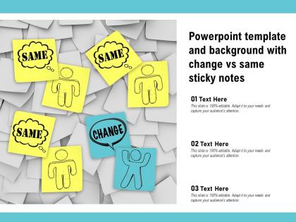 Powerpoint template and background with change vs same sticky notes