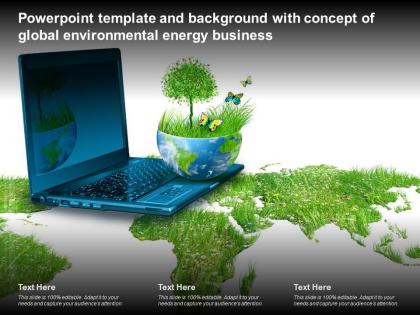 Powerpoint template and background with concept of global environmental energy business