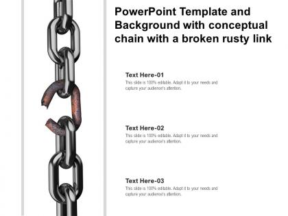 Powerpoint template and background with conceptual chain with a broken rusty link