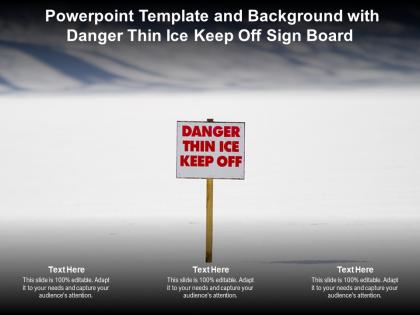 Powerpoint template and background with danger thin ice keep off sign board