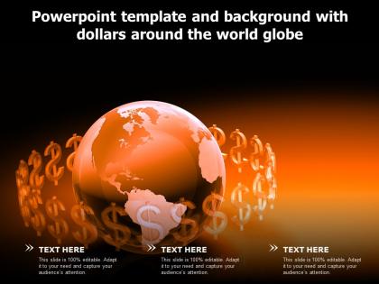 Powerpoint template and background with dollars around the world globe