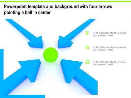Powerpoint template and background with four arrows pointing a ball in center