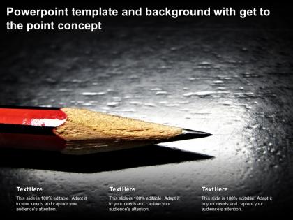 Powerpoint template and background with get to the point concept
