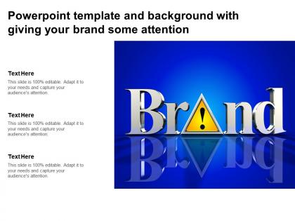 Powerpoint template and background with giving your brand some attention