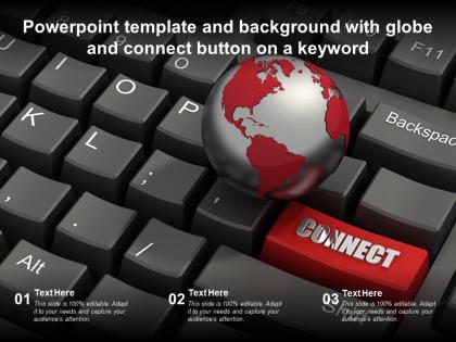 Powerpoint template and background with globe and connect button on a keyword