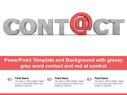 Powerpoint template and background with glossy grey word contact and red at symbol