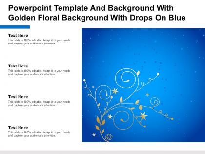 Powerpoint template and background with golden floral background with drops on blue