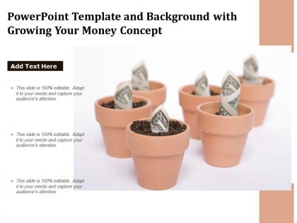 Powerpoint template and background with growing your money concept