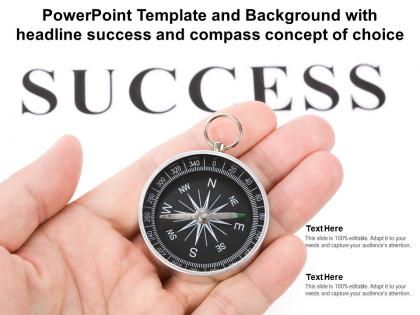 Powerpoint template and background with headline success and compass concept of choice