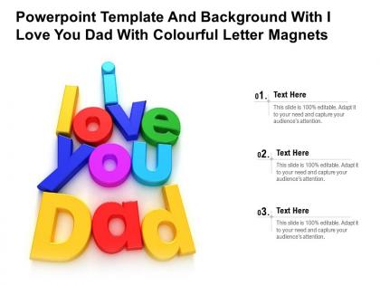 Powerpoint template and background with i love you dad with colourful letter magnets