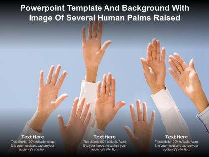 Powerpoint template and background with image of several human palms raised