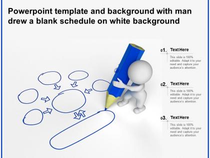 Powerpoint template and background with man drew a blank schedule on white background
