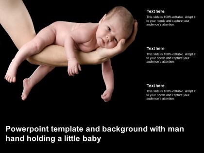 Powerpoint template and background with man hand holding a little baby