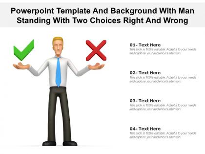 Powerpoint template and background with man standing with two choices right and wrong