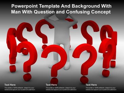 Powerpoint template and background with man with question and confusing concept