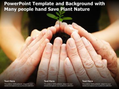 Powerpoint template and background with many people hand save plant nature