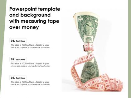 Powerpoint template and background with measuring tape over money