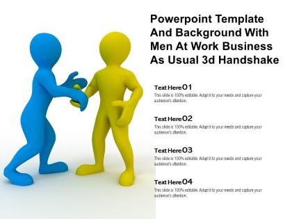 Powerpoint template and background with men at work business as usual 3d handshake