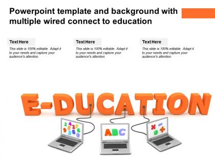 Powerpoint template and background with multiple wired connect to education