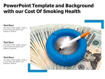 Powerpoint template and background with our cost of smoking health
