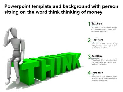 Powerpoint template and background with person sitting on the word think thinking of money