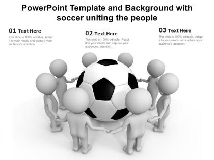 Powerpoint template and background with soccer uniting the people