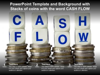Powerpoint template and background with stacks of coins with the word cash flow