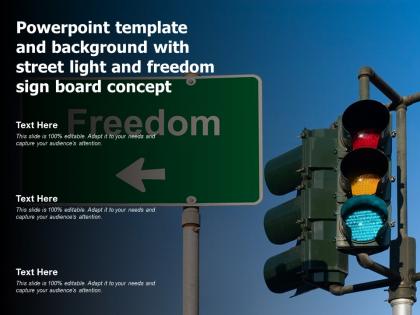 Powerpoint template and background with street light and freedom sign board concept