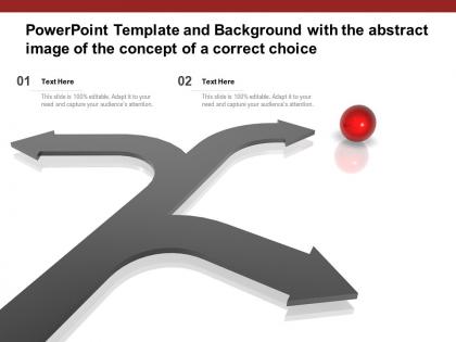 Powerpoint template and background with the abstract image of the concept of a correct choice