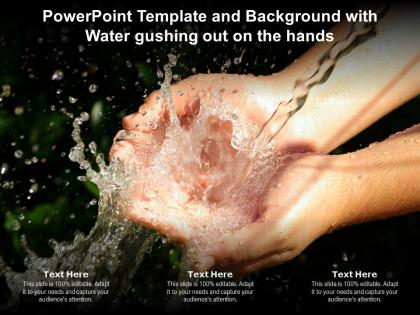 Powerpoint template and background with water gushing out on the hands