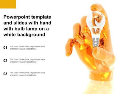 Powerpoint template and slides with hand with bulb lamp on a white background