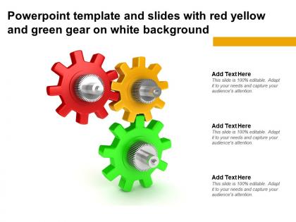 Powerpoint template and slides with red yellow and green gear on white background